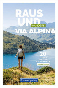 Schweiz, Bildwanderführer, Raus und Wandern Via Alpina