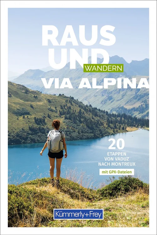 Suisse, Guide de randonnée Raus et Wandern Via Alpina Suisse, Guide de randonnée Raus et Wandern Via Alpina