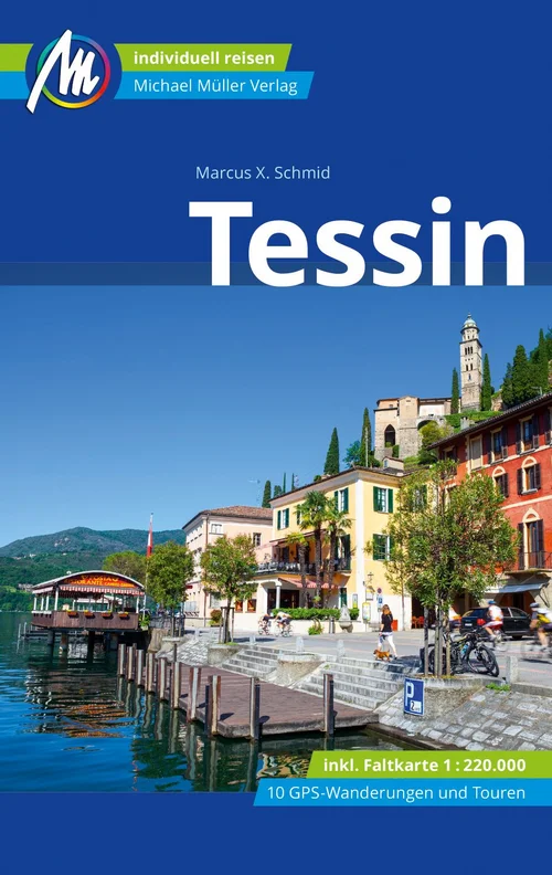 Tessin Reiseführer Michael Müller Verlag Tessin Reiseführer Michael Müller Verlag
