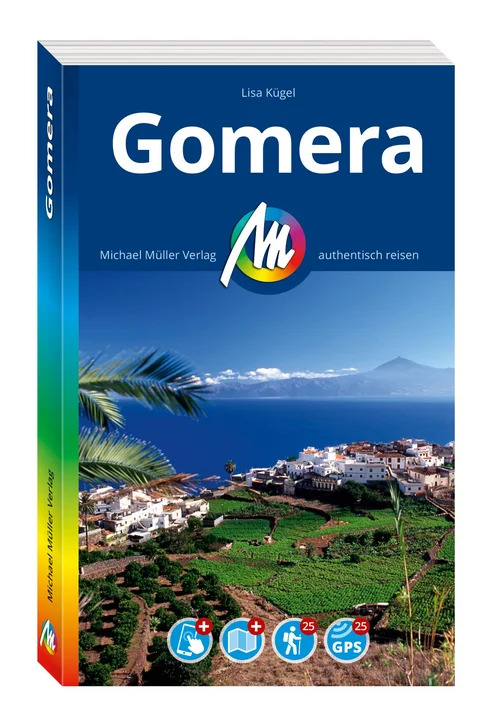 MICHAEL MÜLLER REISEFÜHRER Gomera MICHAEL MÜLLER REISEFÜHRER Gomera