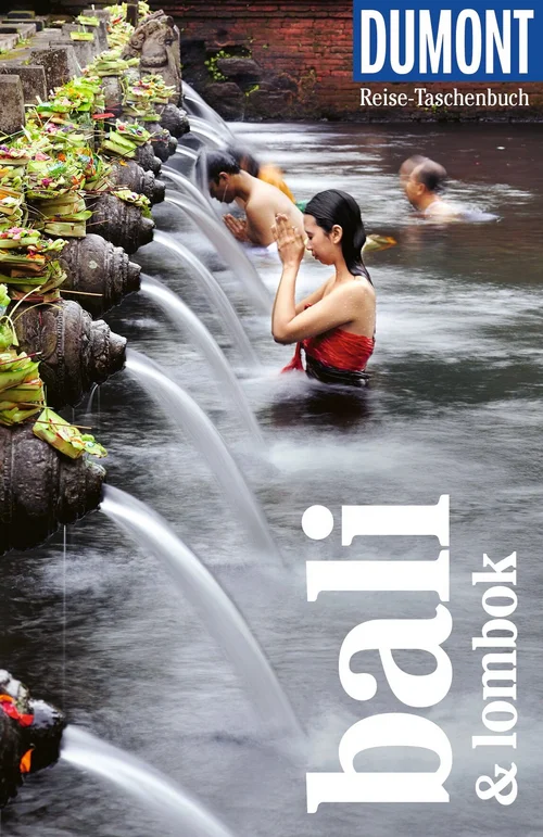 DUMONT Reise-Taschenbuch Reiseführer Bali & Lombok DUMONT Reise-Taschenbuch Reiseführer Bali & Lombok
