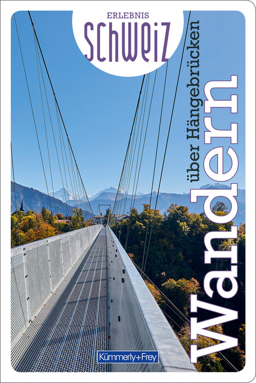 Wandern über Hängebrücken Erlebnis Schweiz