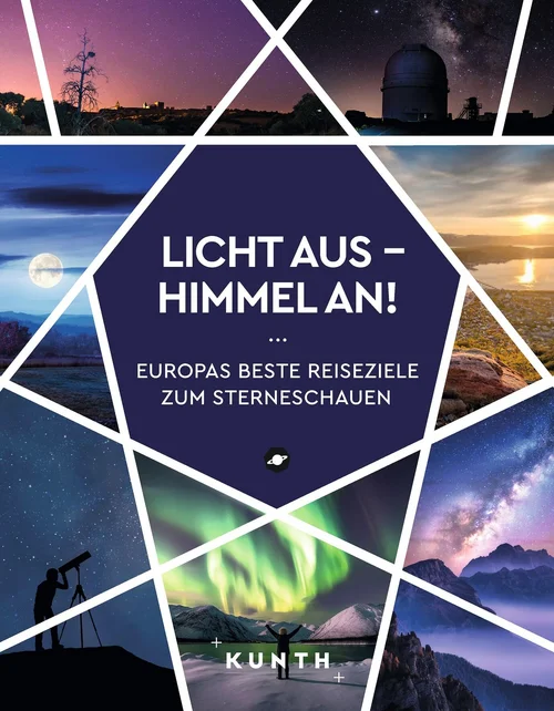KUNTH Licht aus - Himmel an! KUNTH Licht aus - Himmel an!
