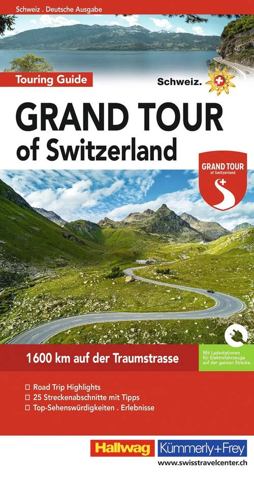 Grand Tour of Switzerland Touring Guide, german edition Grand Tour of Switzerland Touring Guide, german edition