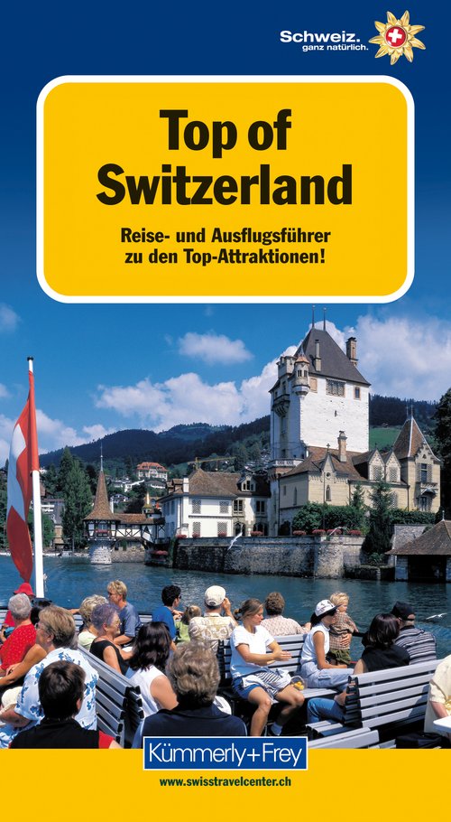 Top of Switzerland, Reise- und Ausflugsführer  (Edition allemande)
