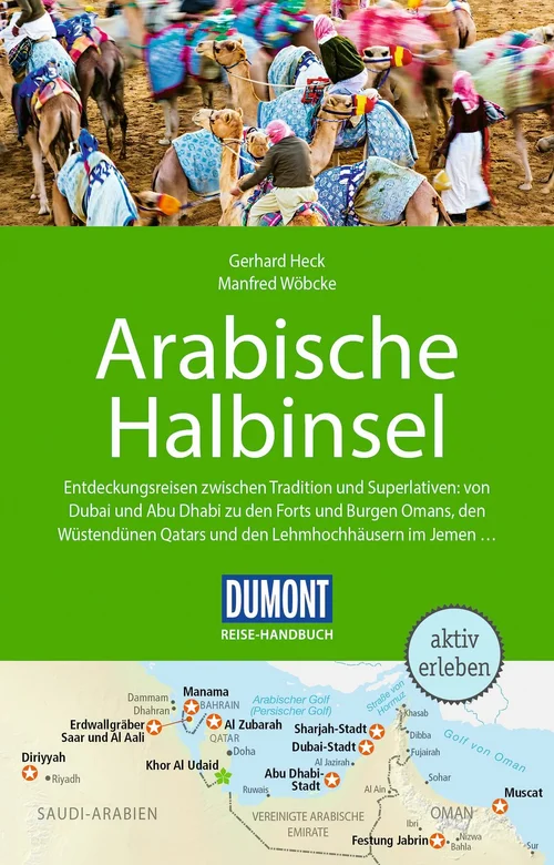 DUMONT Reise-Handbuch Reiseführer Arabische Halbinsel DUMONT Reise-Handbuch Reiseführer Arabische Halbinsel