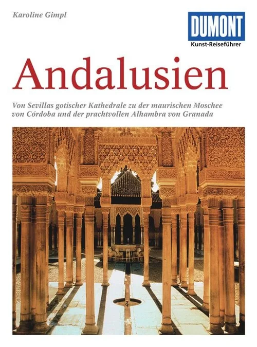 DUMONT Kunst-Reiseführer Andalusien