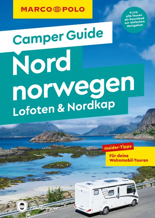 MARCO POLO Camper Guide Nordnorwegen: Lofoten & Nordkap MARCO POLO Camper Guide Nordnorwegen: Lofoten & Nordkap