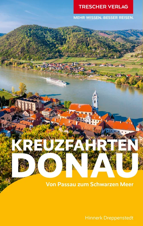 TRESCHER Reiseführer Kreuzfahrten Donau TRESCHER Reiseführer Kreuzfahrten Donau