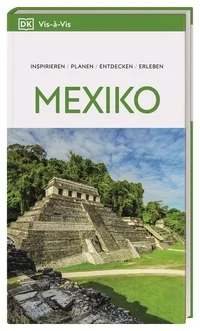 Vis-à-Vis Reiseführer Mexiko Vis-à-Vis Reiseführer Mexiko