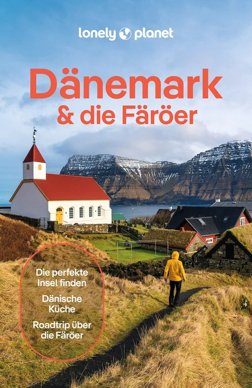 LONELY PLANET Reiseführer Dänemark & die Färöer LONELY PLANET Reiseführer Dänemark & die Färöer
