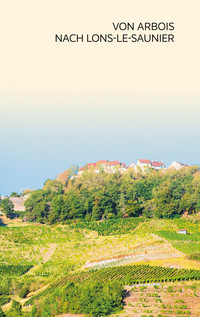 TRESCHER Reiseführer Französischer Jura TRESCHER Reiseführer Französischer Jura