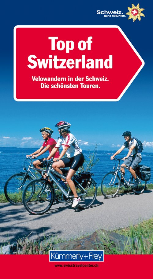 Top of Switzerland,Velowandern in der Schweiz (Edition allemande)
