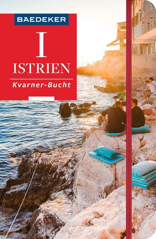 Baedeker Reiseführer Istrien, Kvarner-Bucht Baedeker Reiseführer Istrien, Kvarner-Bucht