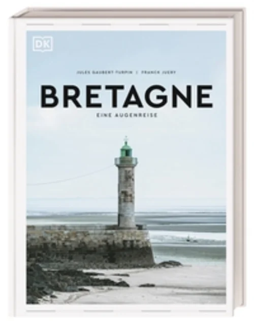 Bretagne. Eine Augenreise