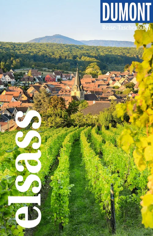 DUMONT Reise-Taschenbuch Reiseführer Elsass DUMONT Reise-Taschenbuch Reiseführer Elsass
