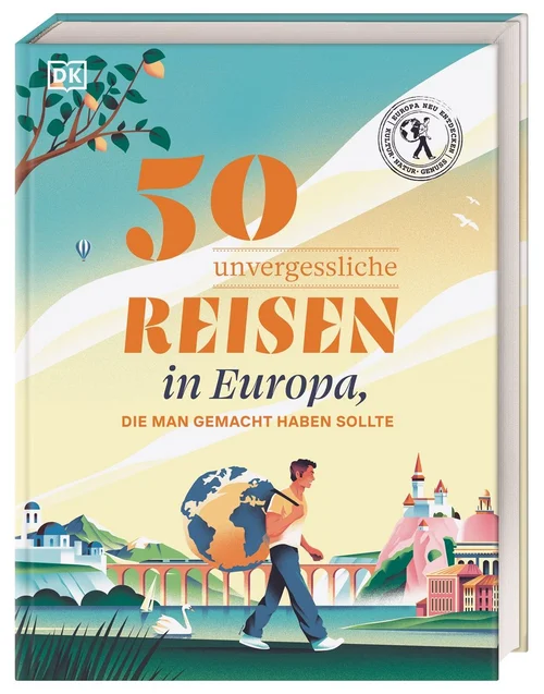 50 unvergessliche Reisen in Europa, die man gemacht haben sollte 50 unvergessliche Reisen in Europa, die man gemacht haben sollte