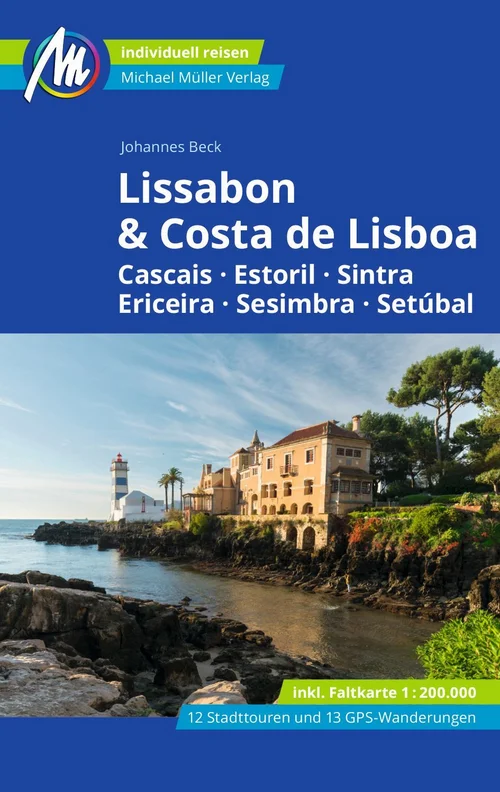 Lissabon & Costa de Lisboa Reiseführer Michael Müller Verlag Lissabon & Costa de Lisboa Reiseführer Michael Müller Verlag