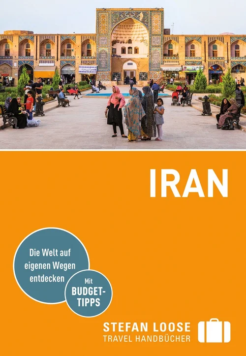 Stefan Loose Reiseführer Iran Stefan Loose Reiseführer Iran