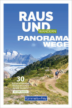 Schweiz, Bildwanderführer Raus und Wandern Panoramawege