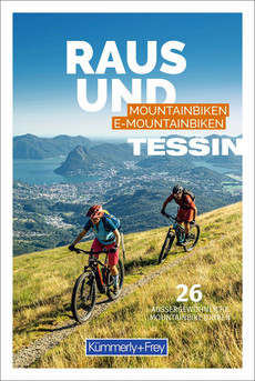 Suisse, Tessin, guide VTT Raus und Mountainbiken | E-Mountainbiken, édition allemande