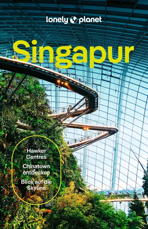 LONELY PLANET Reiseführer Singapur LONELY PLANET Reiseführer Singapur