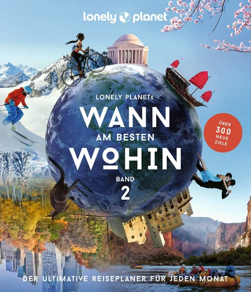 LONELY PLANET Bildband Wann am besten wohin 2 LONELY PLANET Bildband Wann am besten wohin 2