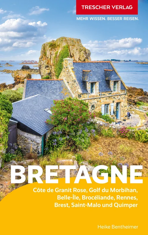 TRESCHER Reiseführer Bretagne TRESCHER Reiseführer Bretagne