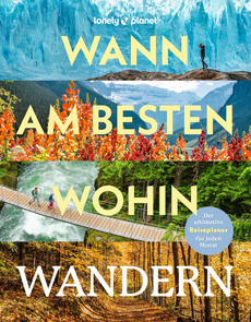 LONELY PLANET Bildband Wann am besten wohin Wandern