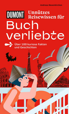 Dumonts Unnützes Reisewissen für Buchverliebte