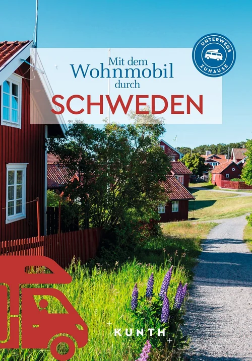 KUNTH Mit dem Wohnmobil durch Schweden KUNTH Mit dem Wohnmobil durch Schweden