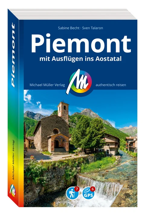 MICHAEL MÜLLER REISEFÜHRER Piemont mit Ausflügen ins Aostatal MICHAEL MÜLLER REISEFÜHRER Piemont mit Ausflügen ins Aostatal