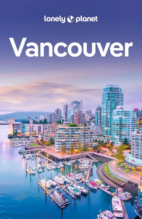 LONELY PLANET Reiseführer Vancouver LONELY PLANET Reiseführer Vancouver