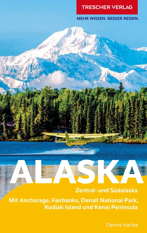 TRESCHER Reiseführer Alaska TRESCHER Reiseführer Alaska
