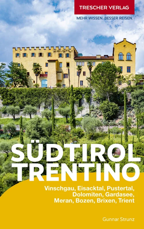 TRESCHER Reiseführer Südtirol und Trentino TRESCHER Reiseführer Südtirol und Trentino