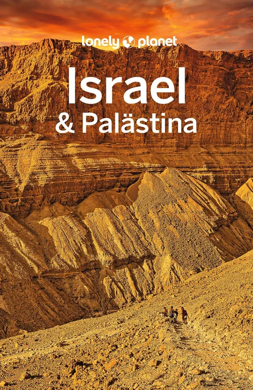 LONELY PLANET Reiseführer Israel & Palästina LONELY PLANET Reiseführer Israel & Palästina