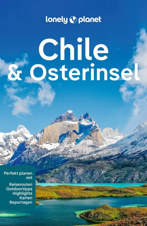 LONELY PLANET Reiseführer Chile & Osterinsel LONELY PLANET Reiseführer Chile & Osterinsel