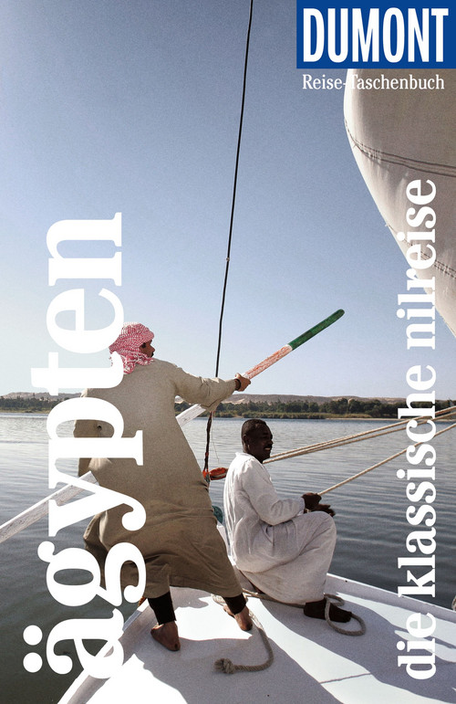 DuMont Reise-Taschenbuch Reiseführer Ägypten, Die klassische Nilreise