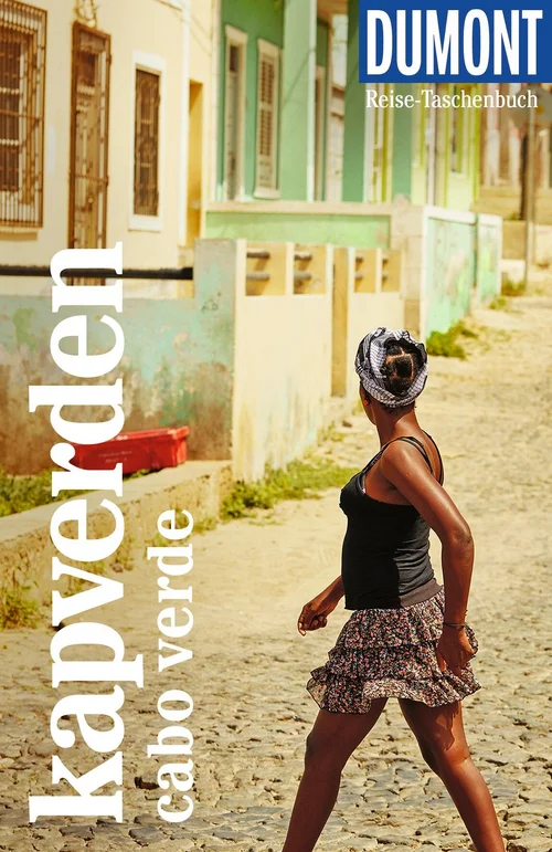 DUMONT Reise-Taschenbuch Reiseführer Kapverden. Cabo Verde DUMONT Reise-Taschenbuch Reiseführer Kapverden. Cabo Verde