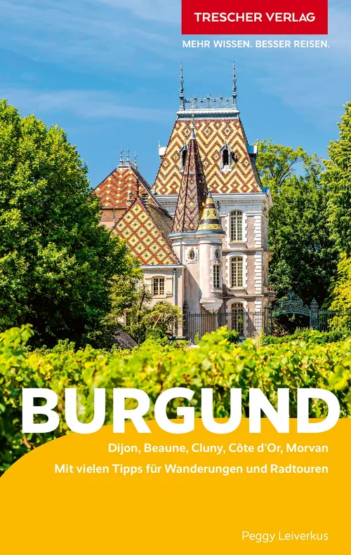 TRESCHER Reiseführer Burgund TRESCHER Reiseführer Burgund