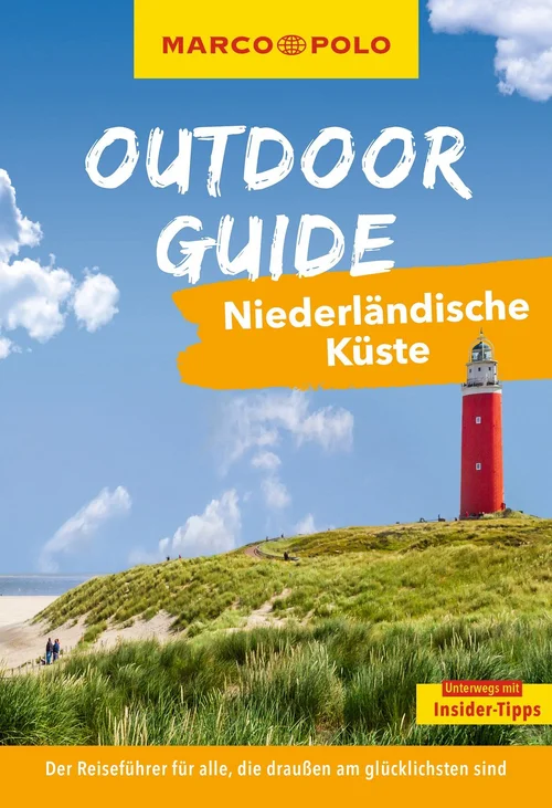 MARCO POLO OUTDOOR GUIDE Reiseführer Niederländische Küste MARCO POLO OUTDOOR GUIDE Reiseführer Niederländische Küste