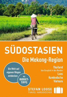 Stefan Loose Reiseführer Südostasien, Die Mekong Region