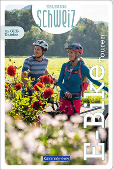 Schweiz, E-Bike Touren, Freizeitführer Erlebnis Schweiz /édition allemande