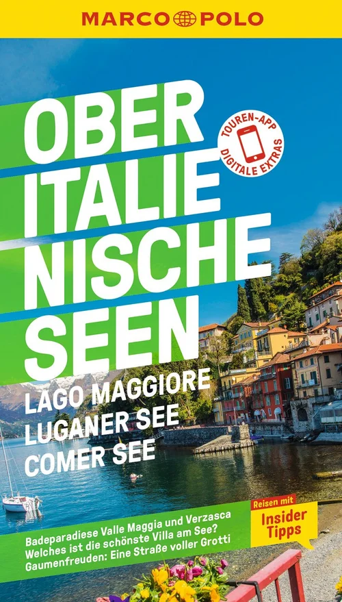 MARCO POLO Reiseführer Oberitalienische Seen, Lago Maggiore, Luganer See, Comer See MARCO POLO Reiseführer Oberitalienische Seen, Lago Maggiore, Luganer See, Comer See