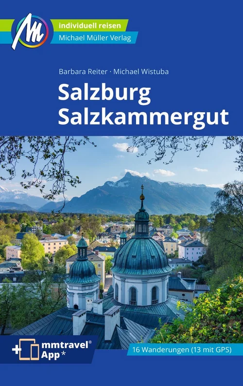 Salzburg & Salzkammergut Reiseführer Michael Müller Verlag Salzburg & Salzkammergut Reiseführer Michael Müller Verlag