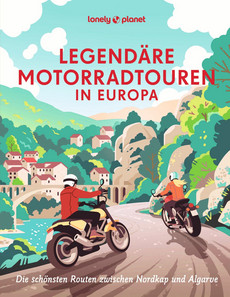 Legendäre Motorradtouren in Europa