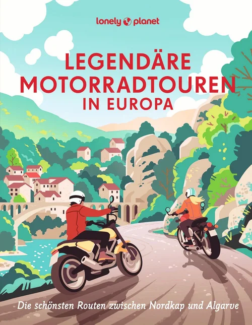 Legendäre Motorradtouren in Europa Legendäre Motorradtouren in Europa