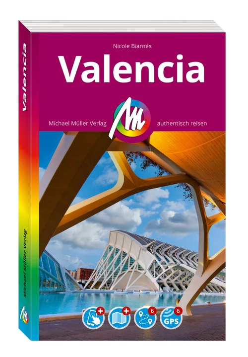 MICHAEL MÜLLER REISEFÜHRER Valencia MM-City MICHAEL MÜLLER REISEFÜHRER Valencia MM-City