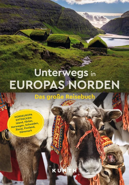 KUNTH Unterwegs in Europas Norden KUNTH Unterwegs in Europas Norden