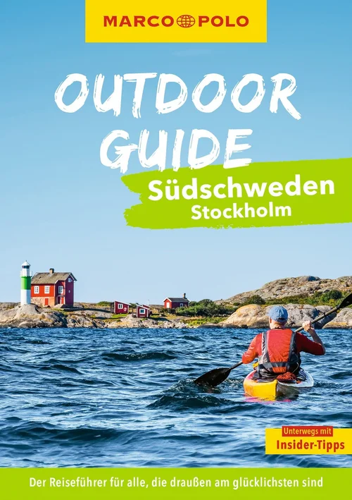 MARCO POLO OUTDOOR GUIDE Reiseführer Südschweden, Stockholm MARCO POLO OUTDOOR GUIDE Reiseführer Südschweden, Stockholm